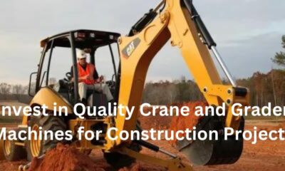 Invest in Quality Crane and Grader Machines for Construction Projects