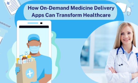 on-demand medicine delivery app