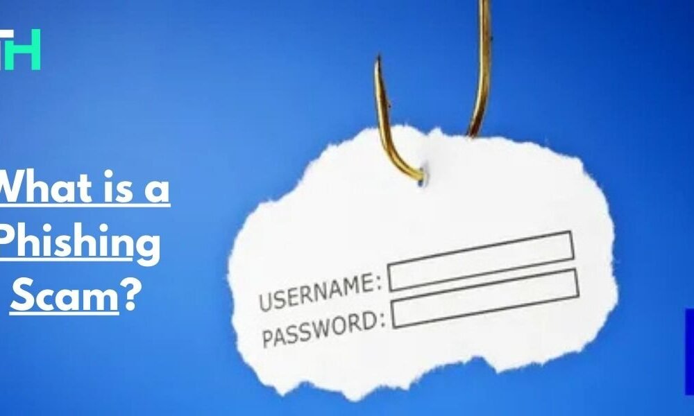 What is a Phishing Scam? How to Stay Safe from Cyber Threats