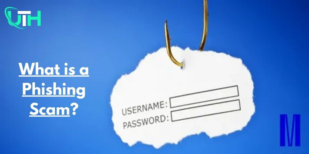 What is a Phishing Scam? How to Stay Safe from Cyber Threats