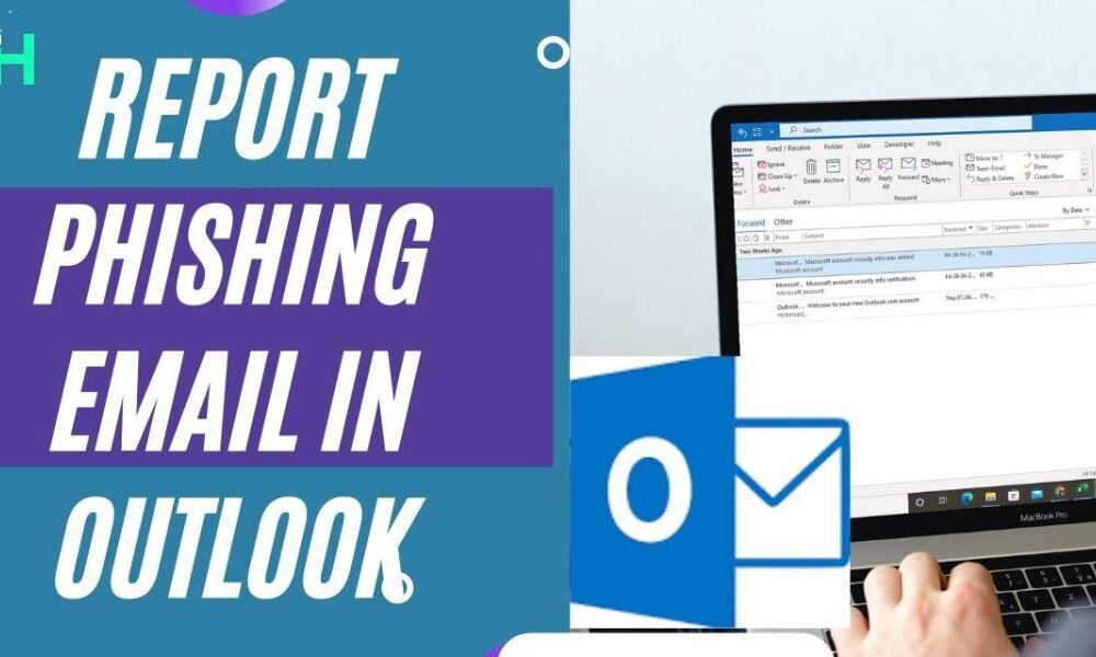 How to report phishing in Outlook