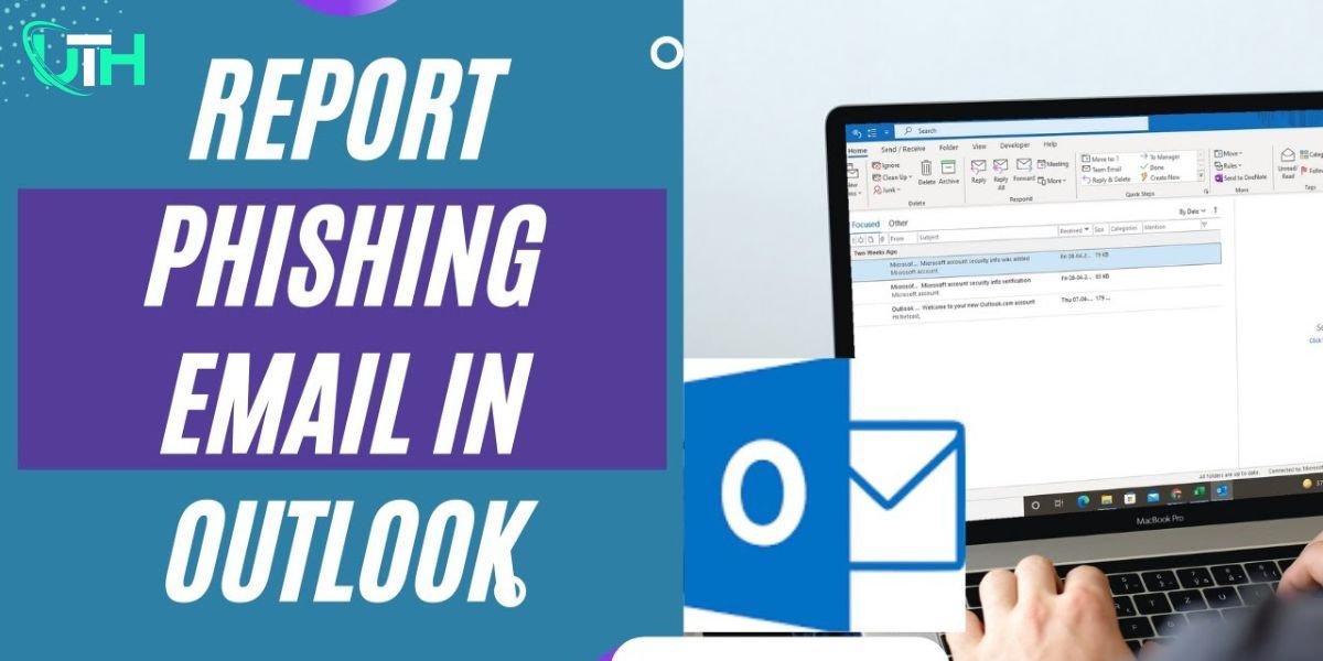 How to report phishing in Outlook