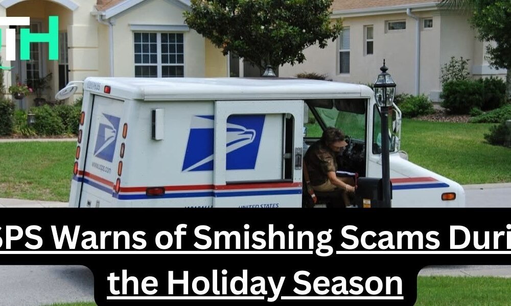 USPS Warns of Smishing Scams During the Holiday Season