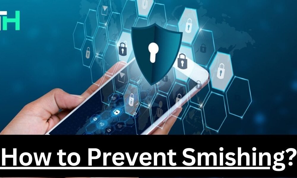 How to Prevent Smishing?