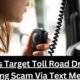 Scammers Target Toll Road Drivers with Smishing Scam Via Text Messages