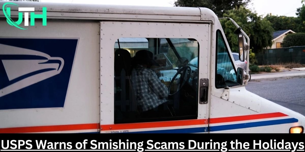 USPS Warns of Smishing Scams During the Holidays