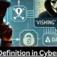 Vishing Definition in Cybersecurity