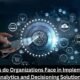 What Challenges do Organizations Face in Implementing Business Analytics and Decisioning Solutions