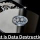 What is Data Destruction