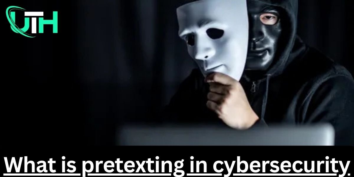 What is pretexting in cybersecurity