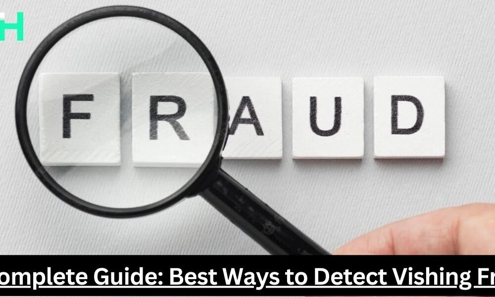 Best Ways to Detect Vishing Fraud