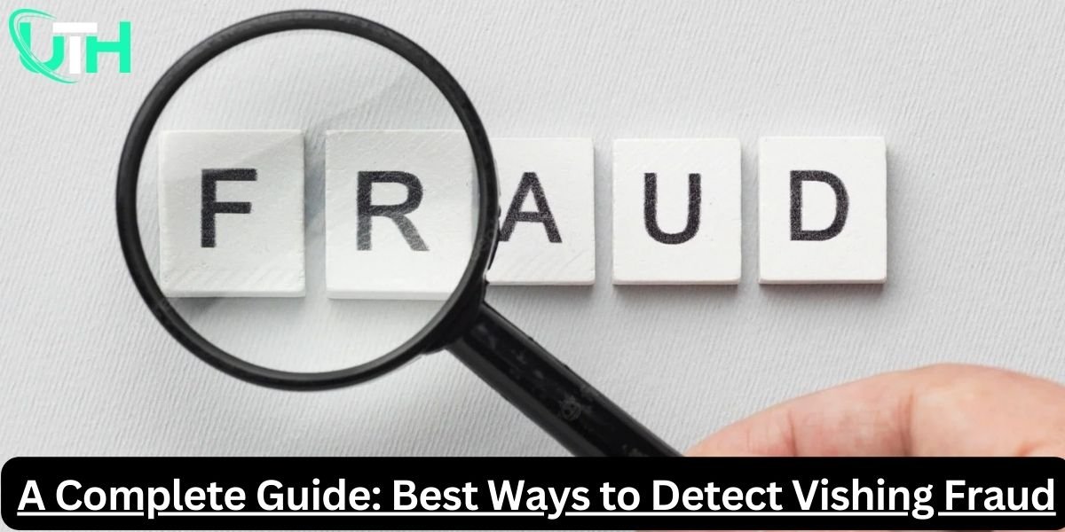 Best Ways to Detect Vishing Fraud