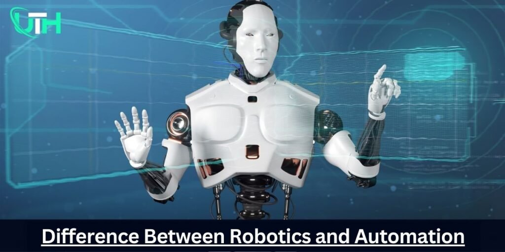 What is Difference Between Robotics and Automation?