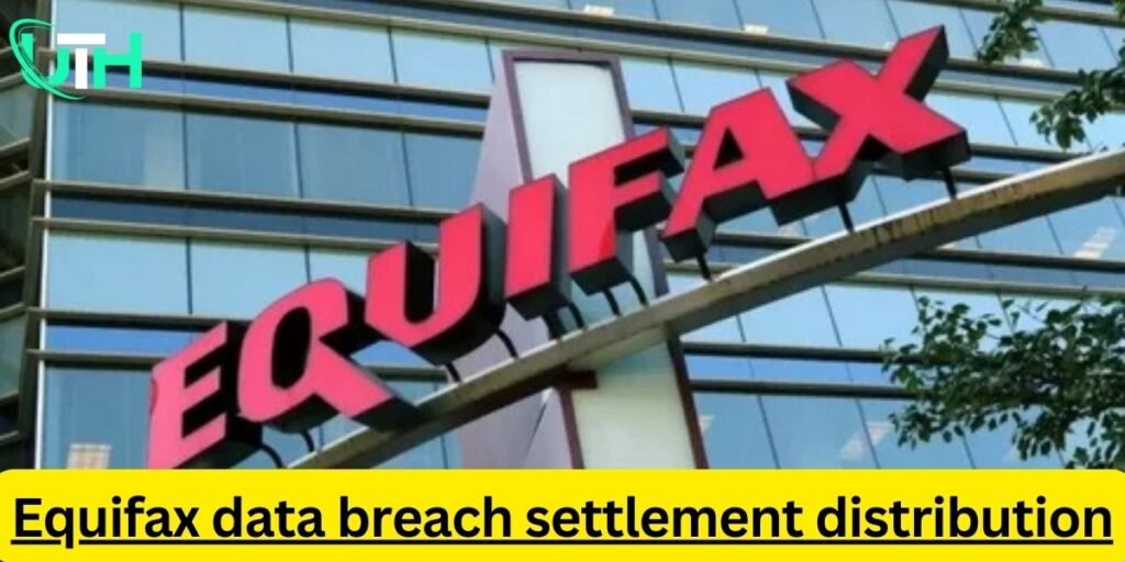 Equifax data breach settlement distribution