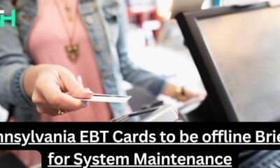 Pennsylvania EBT Cards to be offline Briefly for System Maintenance