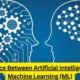 The Difference Between Artificial Intelligence (AI) and Machine Learning (ML)