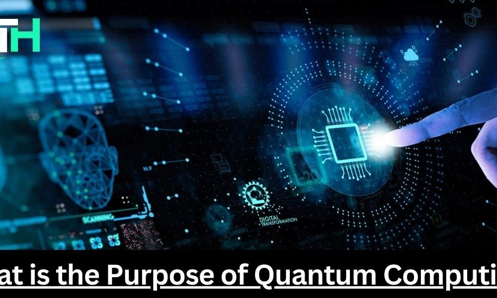 What is the Purpose of Quantum Computing