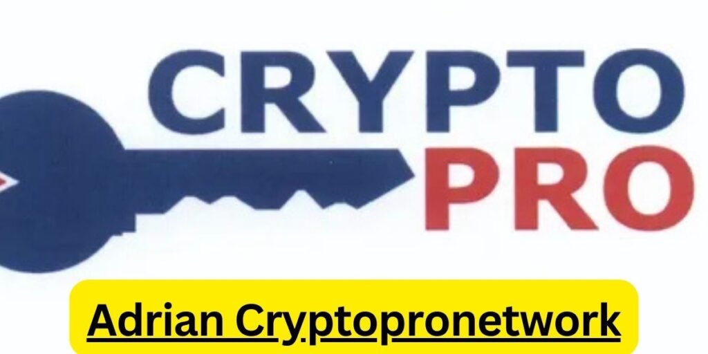 Adrian Cryptopronetwork