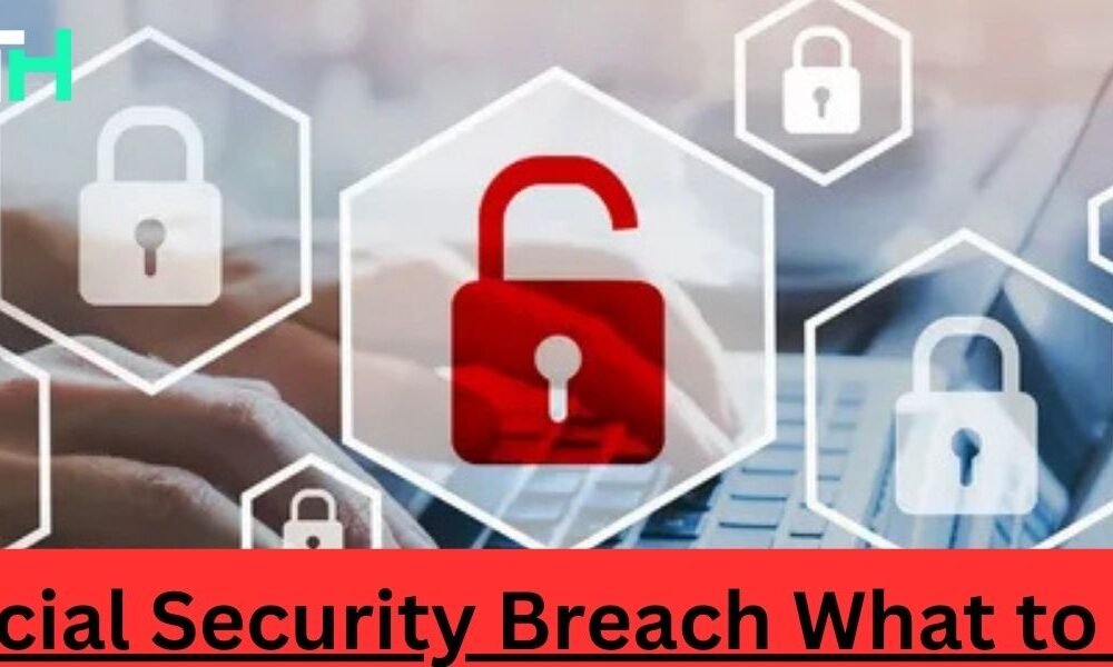 Social Security Breach What to do