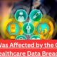 Who Was Affected by the Change Healthcare Data Breach