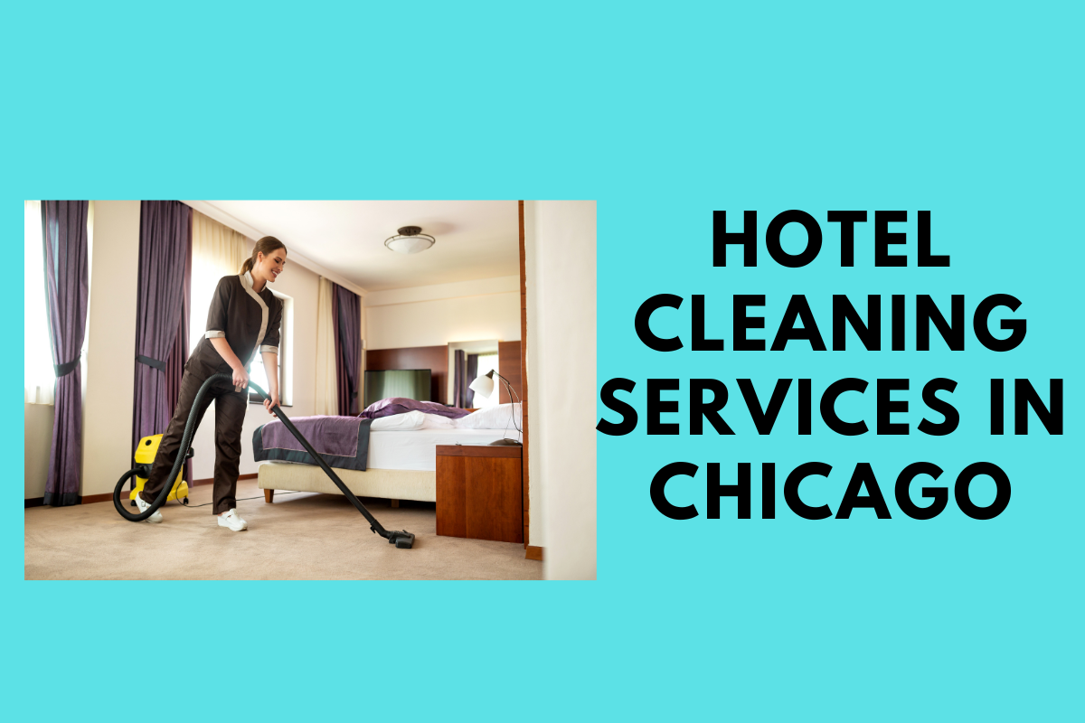 Hotel Cleaning Services in Chicago